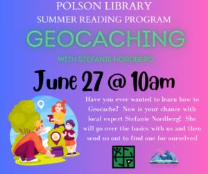 Geocaching June 27 at 10 a.m.