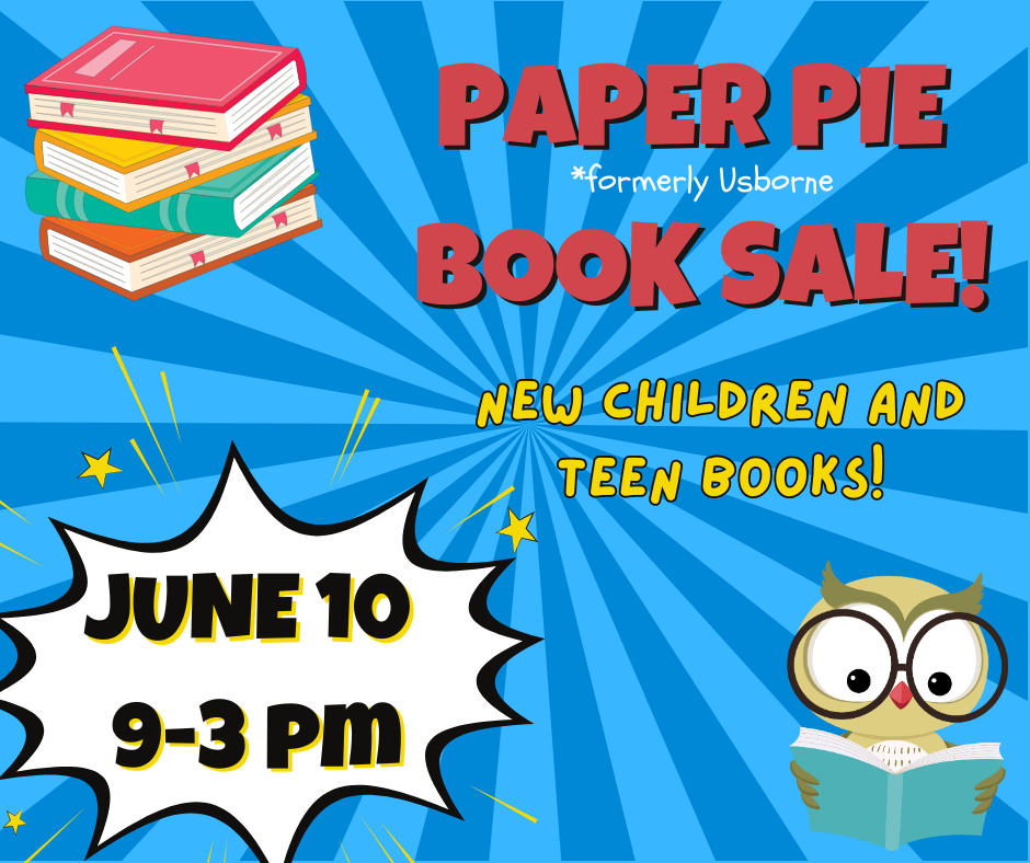 Paper Pie Book Sale June 10 9 a.m. to 3 p.m.