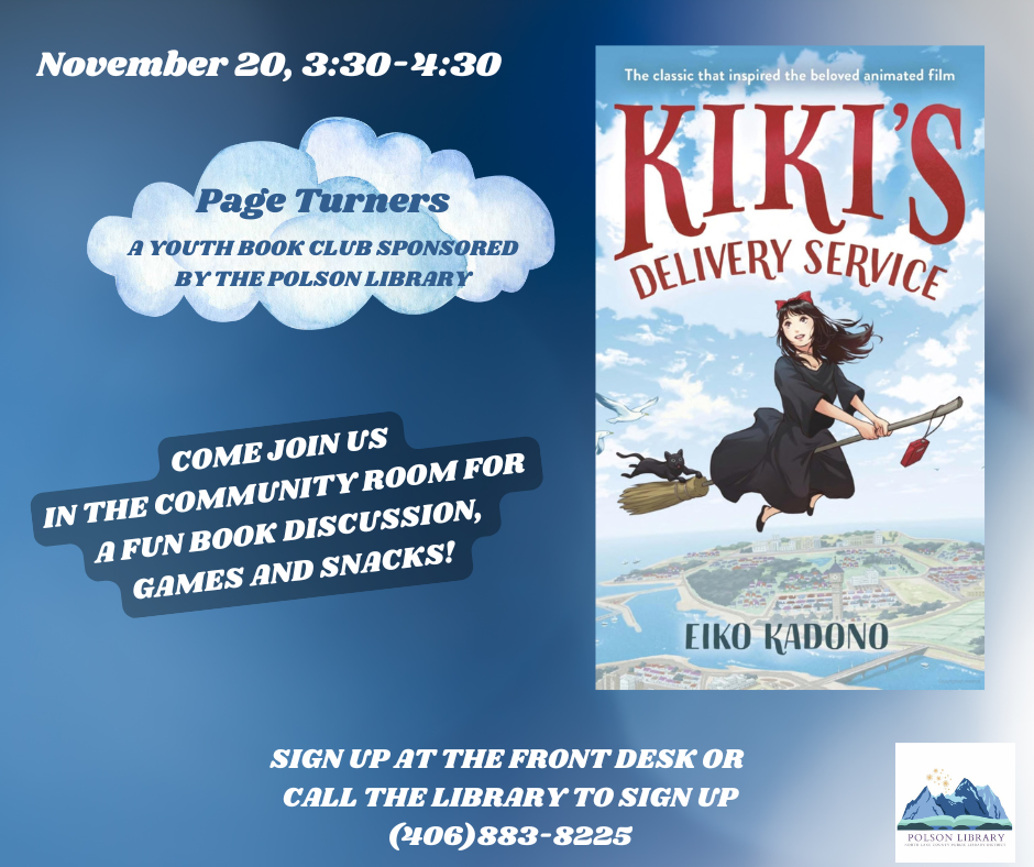 Page Turner's Youth Book Club November 20 at 3:30 p.m. Pickup a copy of Kiki's Delivery Service at the library.