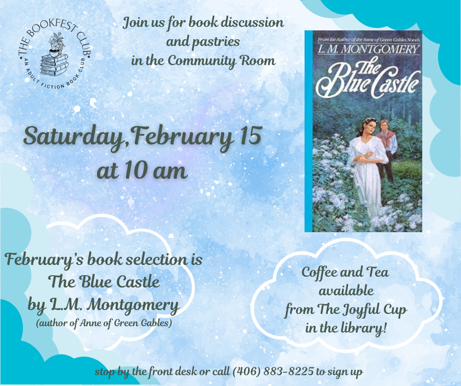 Adult book club February 15 at 10 a.m. "The Blue Castle" by LM Montgomery