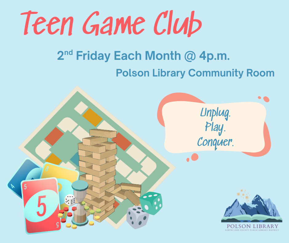 Teen Board Game Club the second Friday of every month at 4 p.m.