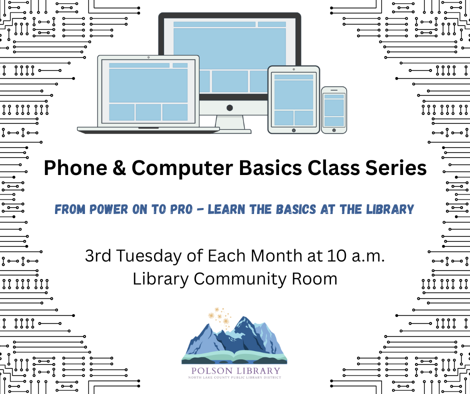 Phone & Computer basics classes the third Tuesday of each month at 10 a.m.