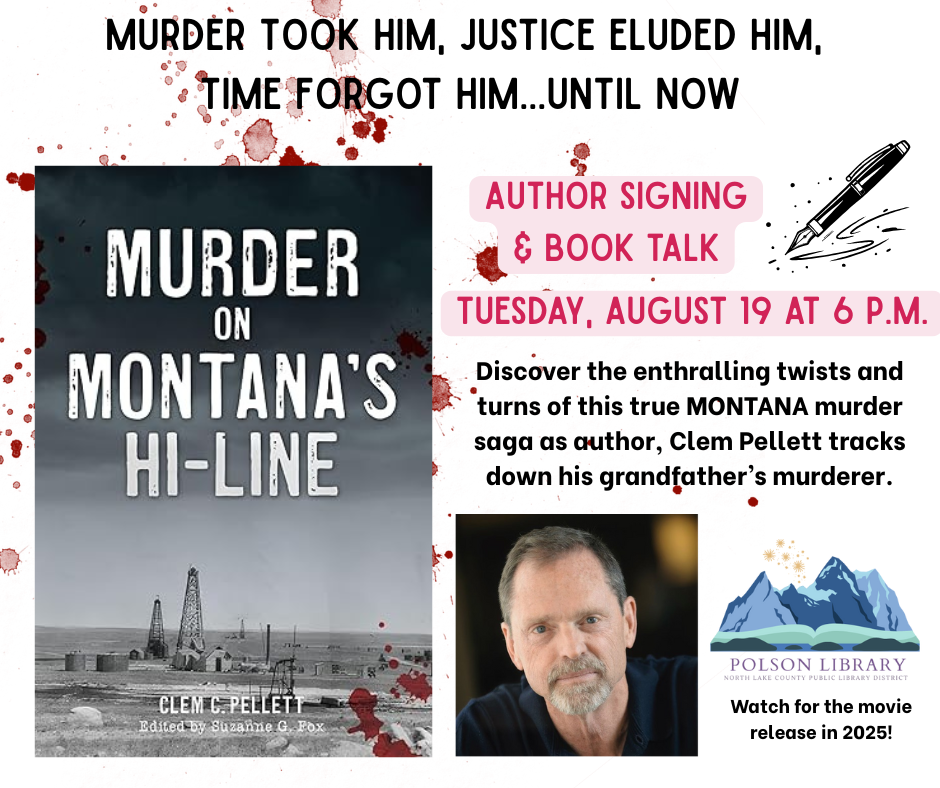 Murder on Montana's Hi-Line author Clem Pellett book talk and signing August 19 at 6 p.m.