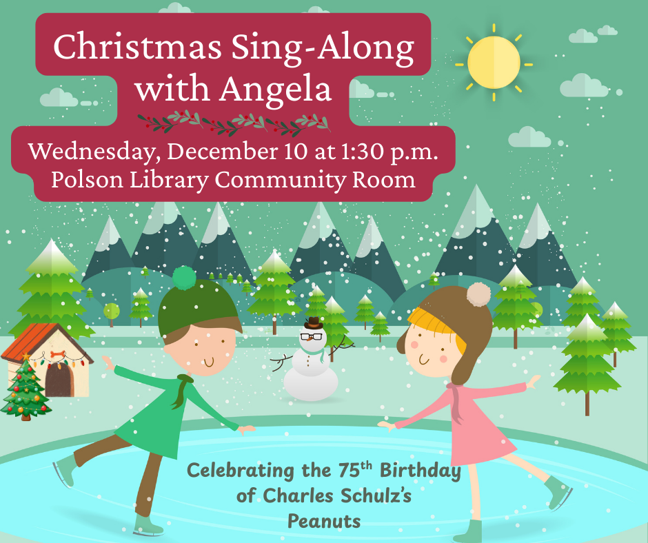 Christmas sing a long with Angela December 10 at 1:30 p.m.