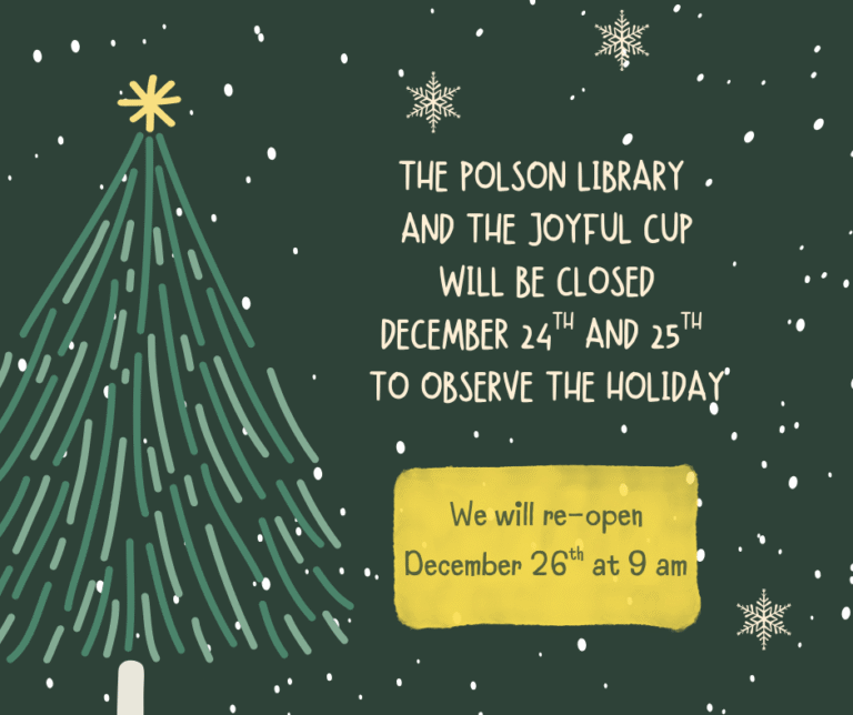 Closed December 24 and 25 for the Christmas holiday