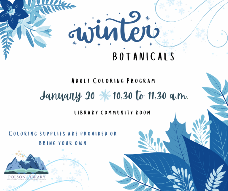 Adult Coloring Program Winter Botanicals January 20 at 10:30 a.m. All supplies provided or bring your own.