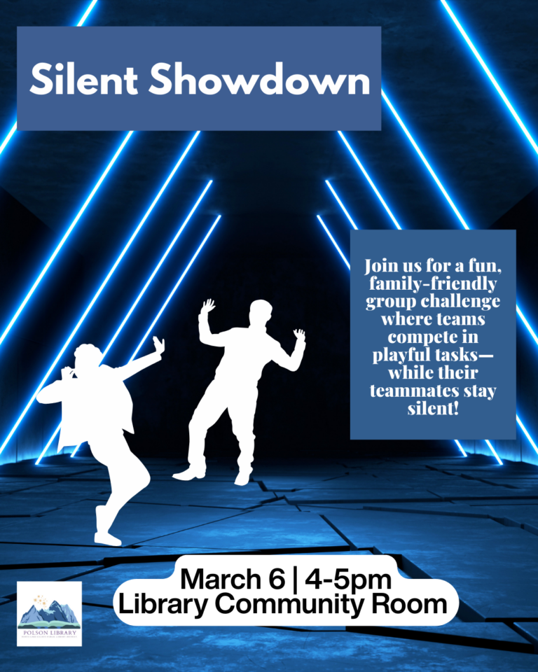 Silent Showdown. Join us for a fun, family-friendly group challenge where teams compete in playful tasks - while their teammates stay silent! March 6 from 4 to 5 p.m. Library Community Room
