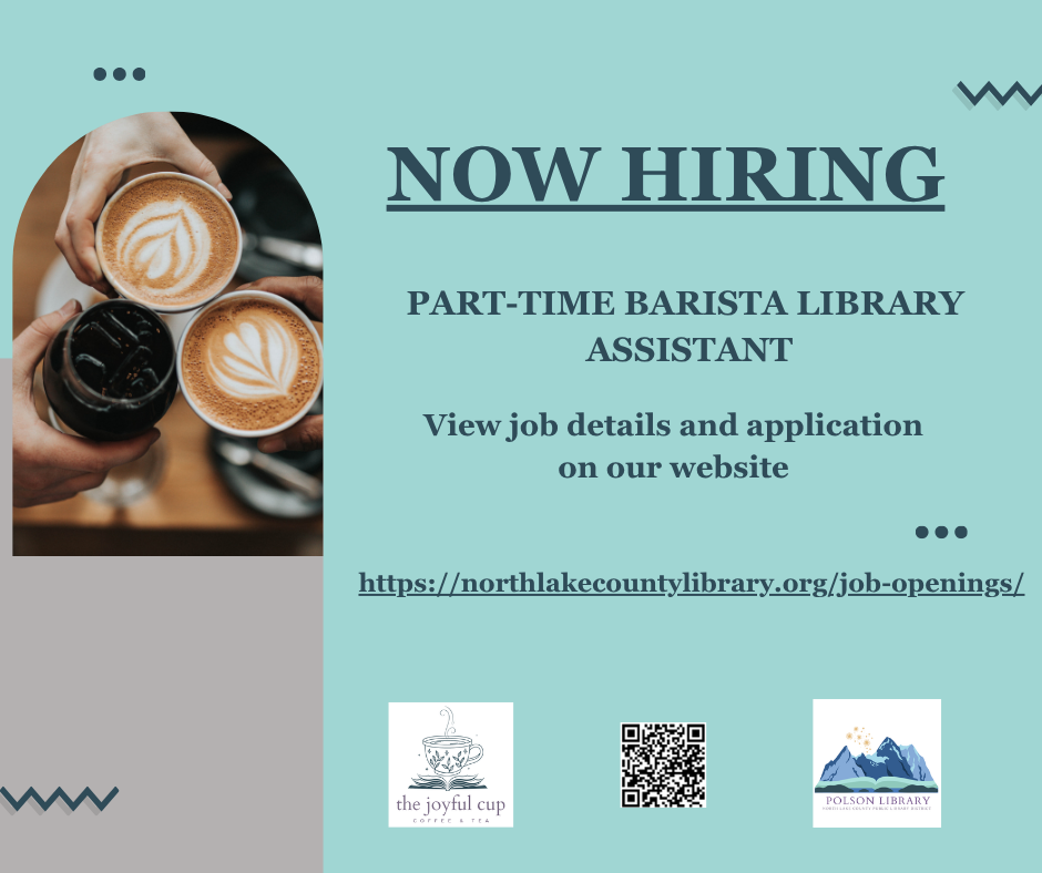 Now hiring. Part-time barista library assistant. View job details and application on our website. https://www.northlakecountylibrary.org/job-openings/