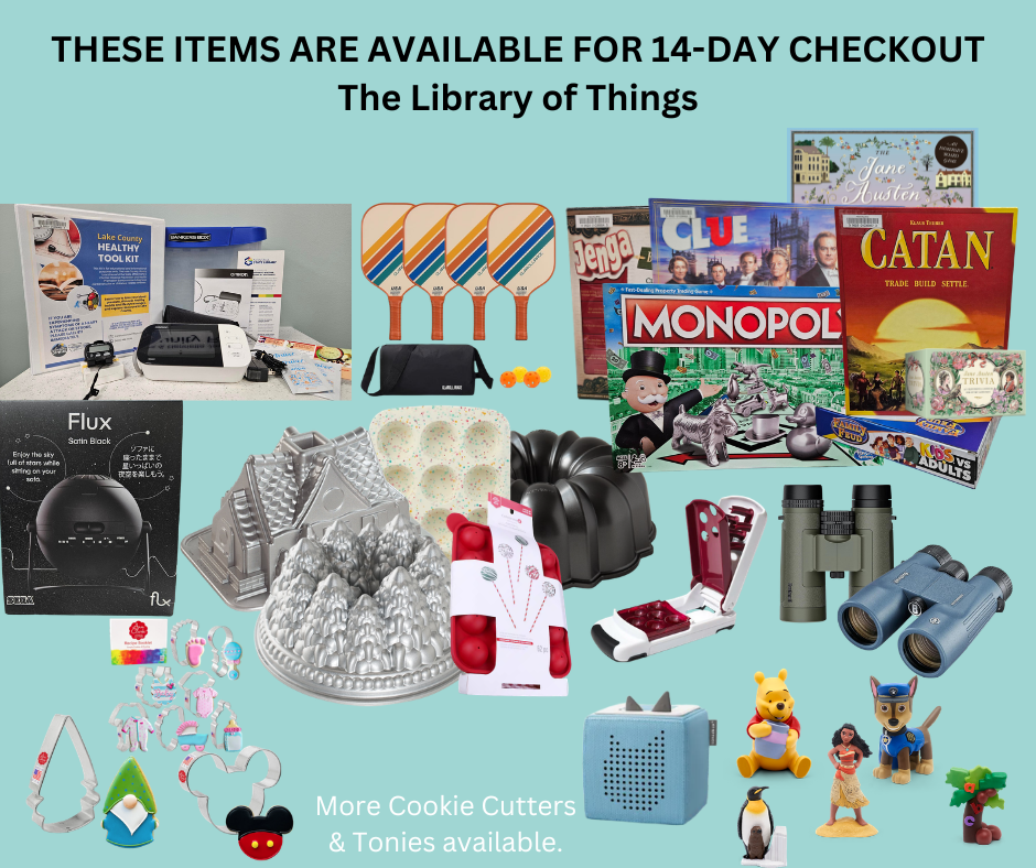 These items are available for 14-day checkout. The Library of Things. Graphic shows items from the library of things. The full list is in text below the image.